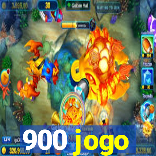 900 jogo